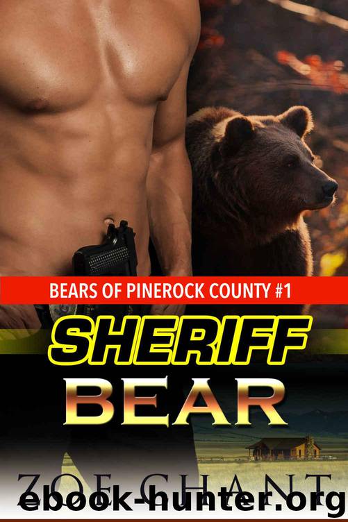 Sheriff Bear: BBW Paranormal Bear Shifter Romance (Bears of Pinerock County Book 1) by Chant Zoe