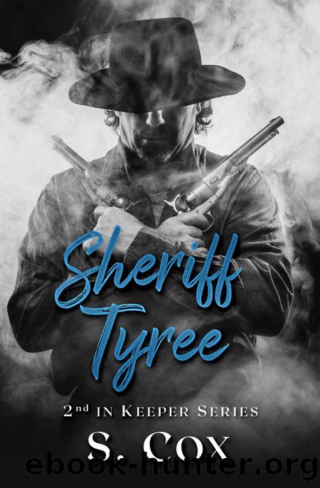 Sheriff Tyree (Keeper Series Book 2) by S. Cox