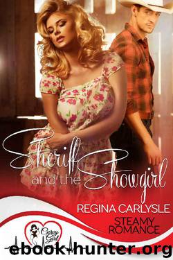 Sheriff and the Showgirl by Regina Carlysle