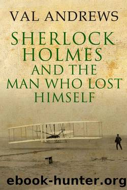 Sherlock Holmes 08 and the Man Who Lost Himself by Val Andrews
