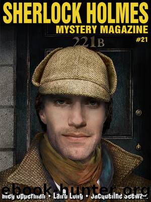 Sherlock Holmes Mystery Magazine, Volume 21 by Arthur Conan Doyle & Meg Opperman & Jacqueline Seewald & Laird Long