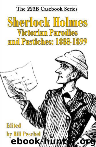 Sherlock Holmes Victorian Parodies and Pastiches by Bill Peschel