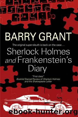 Sherlock Holmes and Frankenstein's Diary by Barry Grant