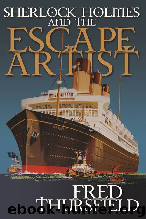 Sherlock Holmes and The Escape Artist by Fred Thursfield