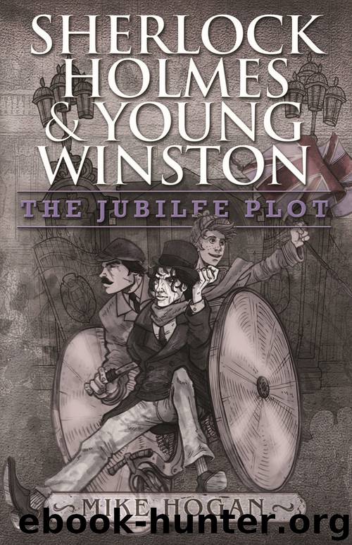 Sherlock Holmes and Young Winston - The Jubilee Plot by Mike Hogan