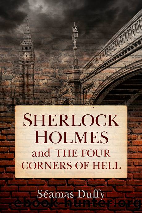 Sherlock Holmes and the Four Corners of Hell by Séamus Duffy