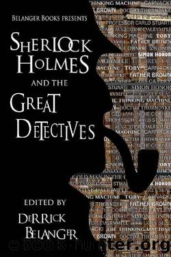 Sherlock Holmes and the Great Detectives (The Great Detective Universe Book 3) by unknow