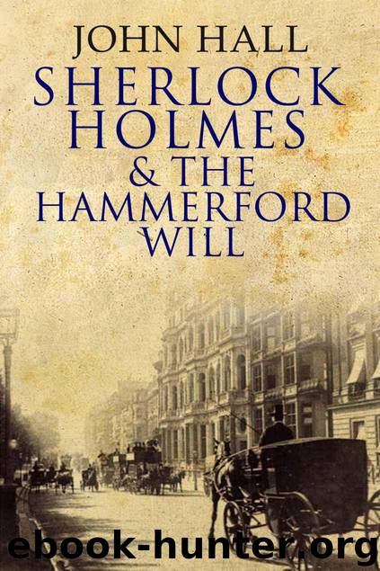 Sherlock Holmes and the Hammerford Will by Hall John