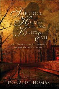 Sherlock Holmes and the King's Evil by Donald Thomas