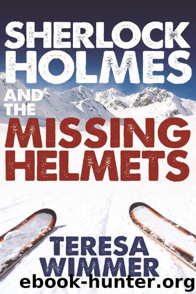 Sherlock Holmes and the Missing Helmets by Teresa Wimmer