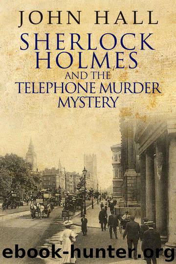 Sherlock Holmes and the Telephone Murder Mystery by Hall John