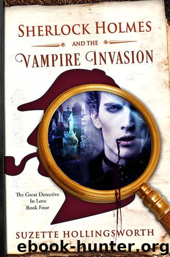 Sherlock Holmes and the Vampire Invasion by Suzette Hollingsworth