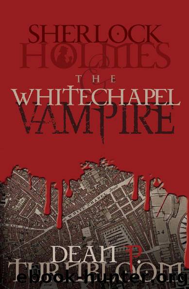 Sherlock Holmes and the Whitechapel Vampire by Dean Turnbloom