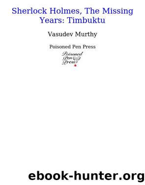 Sherlock Holmes, The Missing Years: Timbuktu by Vasudev Murthy