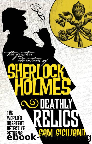 Sherlock Holmes: Deathly Relics by Sam Siciliano