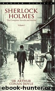 Sherlock Holmes: The Complete Novels and Stories by Arthur Conan Doyle