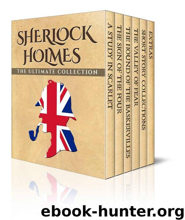 Sherlock Holmes: The Ultimate Collection (Illustrated) by Doyle Arthur Conan