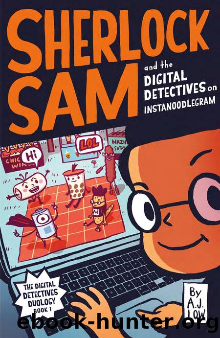 Sherlock Sam and the Digital Detectives on Instanoodlegram by A.J. Low