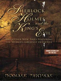 Sherlock holmes and the king's evil: and other new tales featuring the world's greatest detective by Donald Thomas