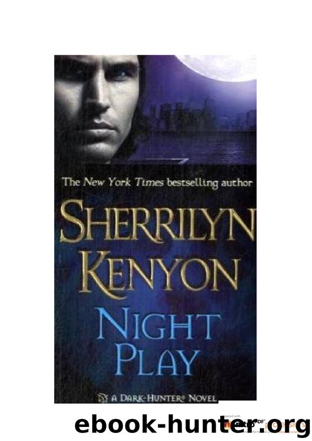 Sherrilyn Kenyon - Dark Hunter - 10 by Night Play