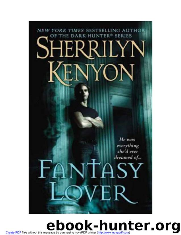 Sherrilyn Kenyon - Dark Hunter 1 - Fantasy Lover.wps by Crystal & Billy