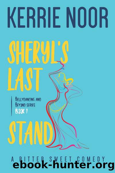 Sheryl's Last Stand by Kerrie Noor