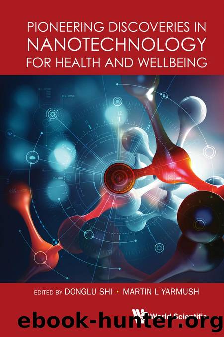 Shi D. Pioneering Discoveries in Nanotechnology for Health and Wellbeing 2025 by Unknown