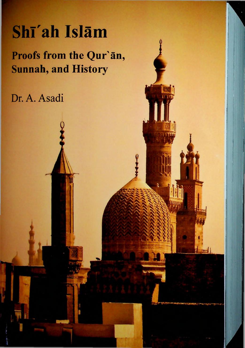 Shiah Islam (Proofs from Holy Quran - Sunnah and History) - Complete by Dr_A_Asadi