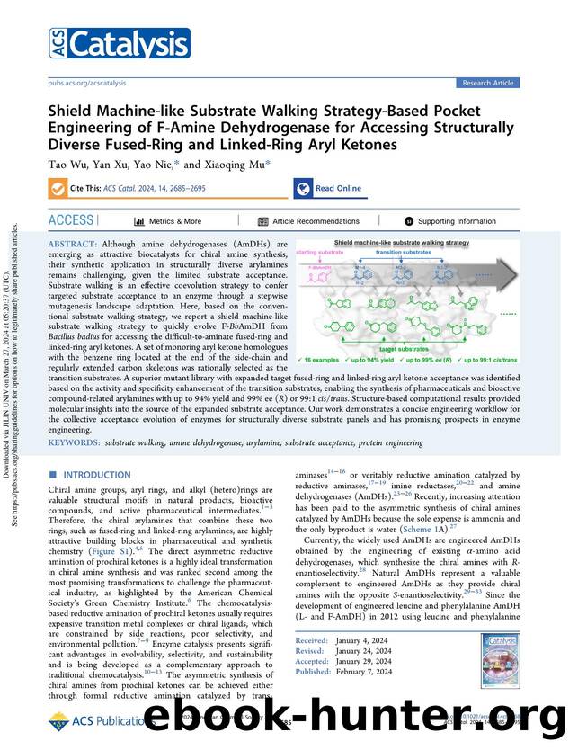 Shield Machine-like Substrate Walking Strategy-Based Pocket Engineering of F-Amine Dehydrogenase for Accessing Structurally Diverse Fused-Ring and Linked-Ring Aryl Ketones by Tao Wu Yan Xu Yao Nie & Xiaoqing Mu