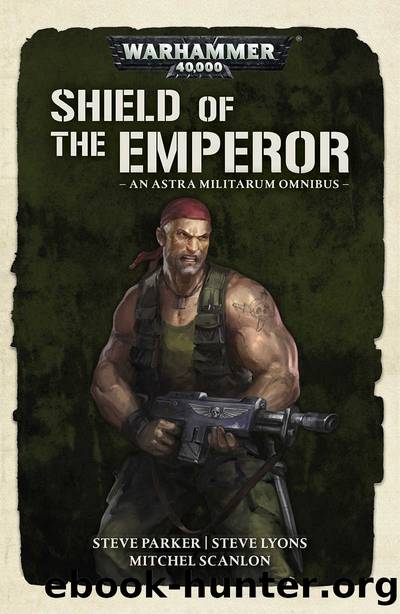 Shield of the Emperor (Warhammer 40,000) by Mitchel Scanlon & Steve Lyons & Steve Parker