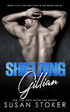 Shielding Gillian (Delta Team Two Book 1) by Susan Stoker