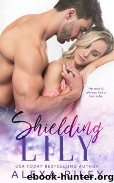 Shielding Lily by Alexa Riley