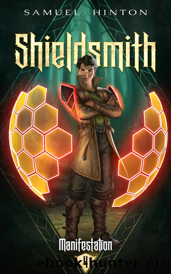 Shieldsmith: Manifestation Book 4 (A Cultivation Novel) by Samuel Hinton