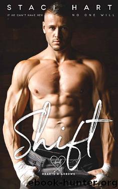 Shift (Hearts and Arrows Book 2) by Staci Hart