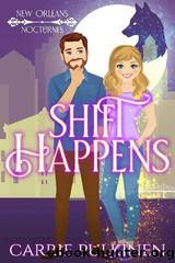 Shift Happens by Carrie Pulkinen