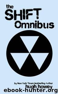 Shift Omnibus Edition (Shift 1-3) (Silo Saga) by Howey Hugh