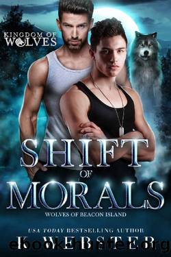 Shift of Morals: An MM Shifter Romance by K Webster