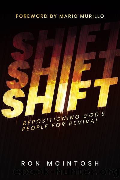 Shift: Repositioning God's People for Revival by Ron McIntosh