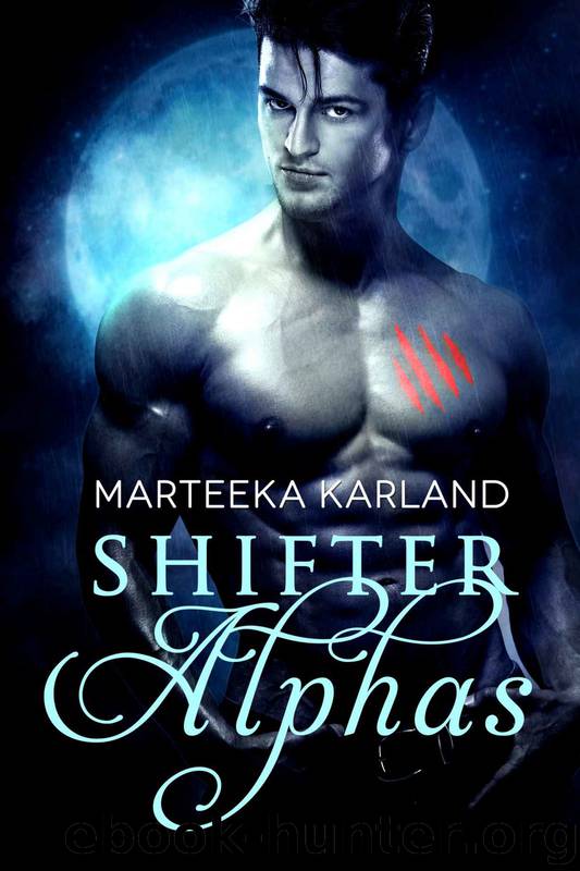 Shifter Alphas by Marteeka Karland