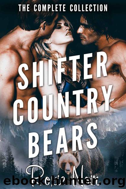 Shifter Country Bears: The Complete Collection by Roxie Noir
