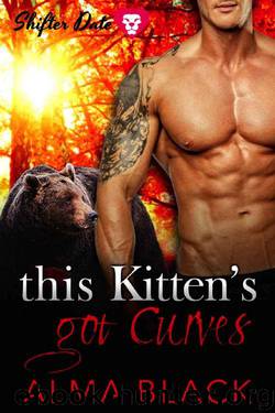 Shifter Date - This Kitten's Got Curves: Paranormal Dating App Series by Alma Black