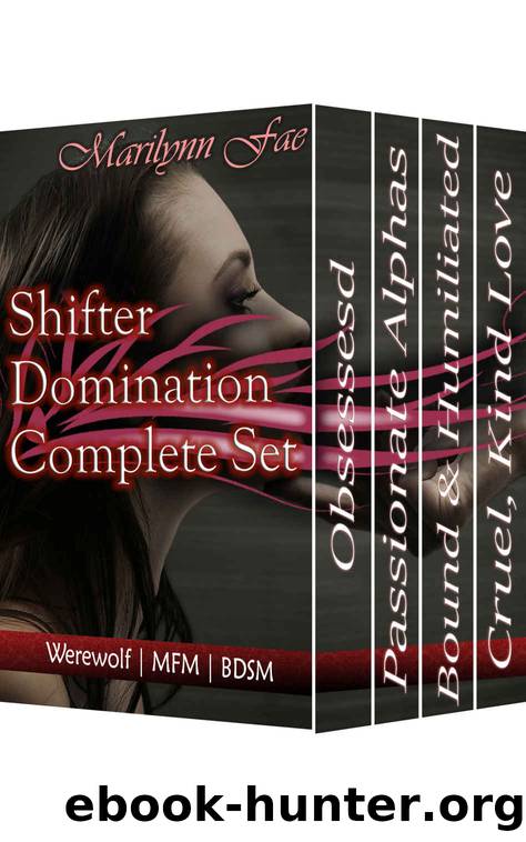 Shifter Domination Complete Set: Werewolf | MFM | BDSM by Marilynn Fae