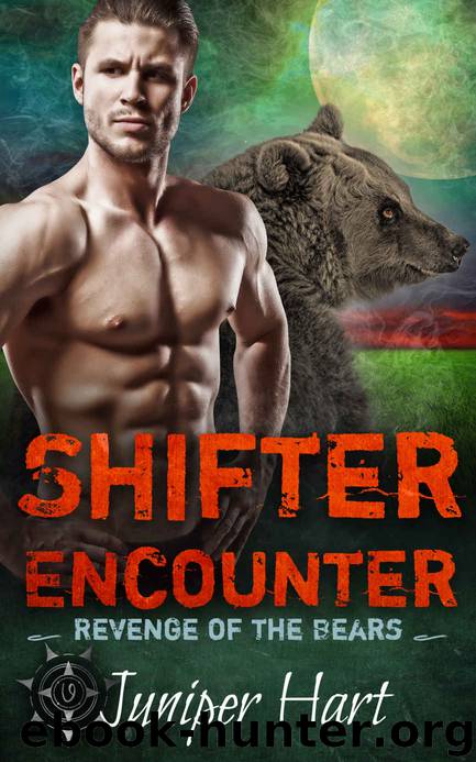 Shifter Encounter: Revenge of the Bears by Hart Juniper