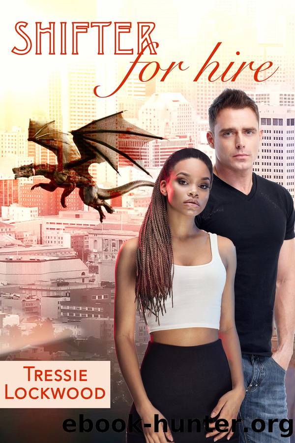 Shifter For Hire: For Hire Series - Book 2 by Tressie Lockwood