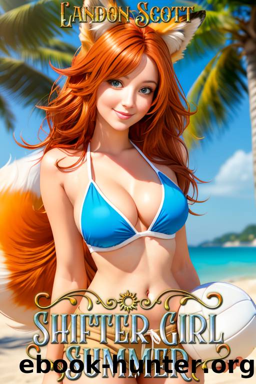 Shifter Girl Summer: A Slice of Life Urban Fantasy (Tails & Tan Lines Book 1) by Landon Scott