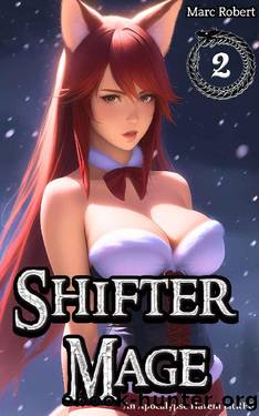 Shifter Mage 2: An Apocalypse Harem LitRPG by Marc Robert