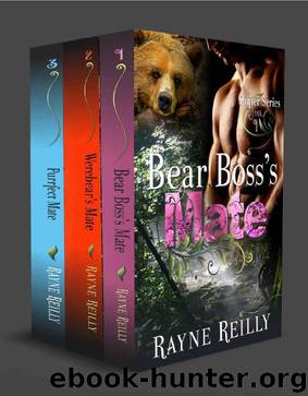 Shifter Mate Series Three Book Box Set - BBW Paranormal Romance: Includes Bear Boss's Mate, Werebear's Mate, Purrfect Mate (Shifter Series) by Rayne Reilly