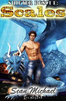 Shifter Rescue 01 - Scales by Sean Michael