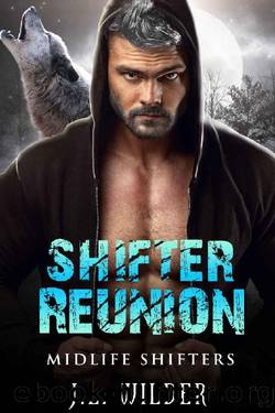 Shifter Reunion (Midlife Shifters Book 4) by J.L. Wilder