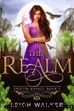 Shifter Royals 1: The Realm by Leigh Walker